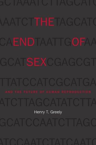 The End of Sex and the Future of Human Reproduction Cover