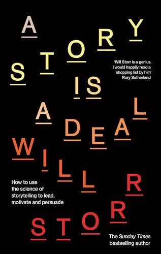 A Story is a Deal: How to use the science of storytelling to lead, motivate and persuade Cover