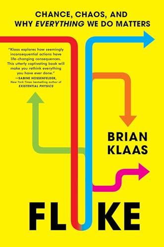 Fluke: Chance, Chaos, and Why Everything We Do Matters Cover