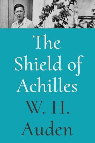 The Shield of Achilles (W.H. Auden: Critical Editions) Cover