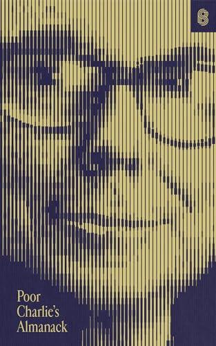 Poor Charlie’s Almanack: The Essential Wit and Wisdom of Charles T. Munger Cover