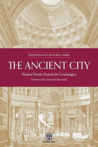 The Ancient City - Imperium Press (Traditionalist Histories) Cover