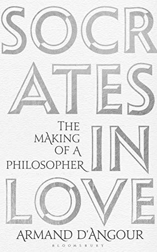 Socrates in Love: The Making of a Philosopher Cover