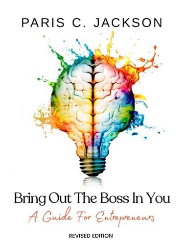 Bring Out The Boss In You: A Guide For Entrepreneurs Cover