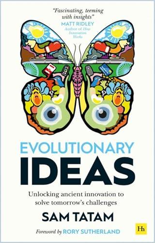 Evolutionary Ideas: Unlocking ancient innovation to solve tomorrow's challenges Cover