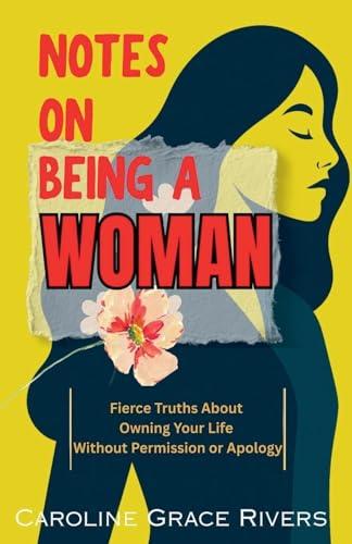 Notes on Being a Woman cover