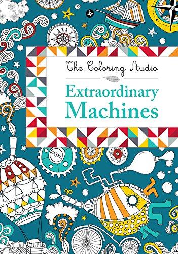 Extraordinary Machines (The Coloring Studio, 3) Cover