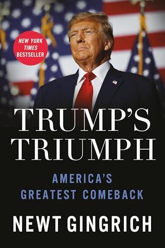 Trump’s Triumph: America’s Greatest Comeback Cover