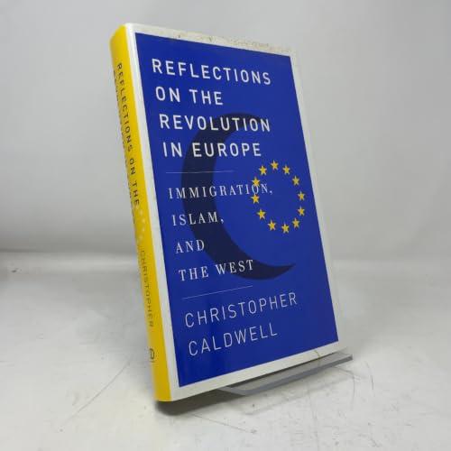 Reflections on the Revolution In Europe: Immigration, Islam, and the West Cover