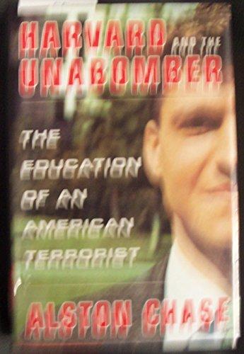 Harvard and the Unabomber: The Education of an American Terrorist Cover