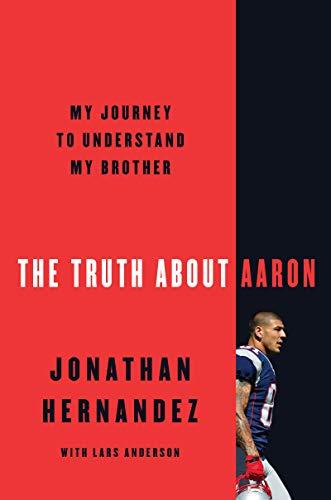 The Truth About Aaron: My Journey to Understand My Brother Cover