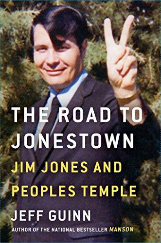The Road to Jonestown: Jim Jones and Peoples Temple Cover