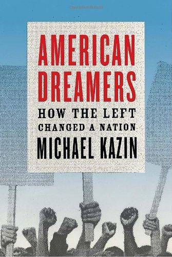 American Dreamers: How the Left Changed a Nation Cover