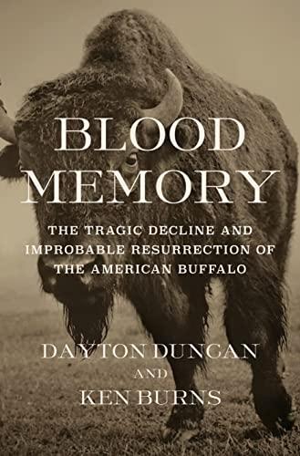 Blood Memory: The Tragic Decline and Improbable Resurrection of the American Buffalo Cover
