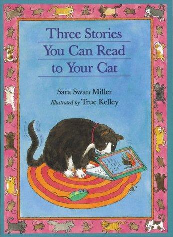 Three Stories You Can Read to Your Cat Cover