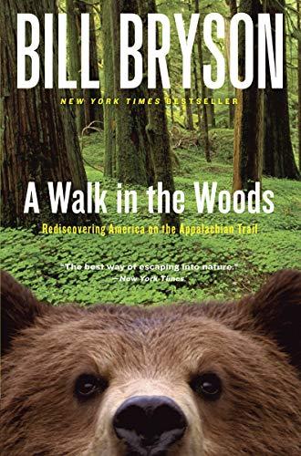 A Walk in the Woods: Rediscovering America on the Appalachian Trail (Official Guides to the Appalachian Trail) Cover