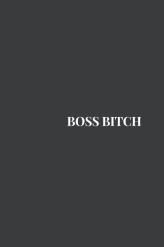 Boss Bitch: Notebook Journal 120 Blank Lined pages: Journal gift idea for boss co-worker friend, funny gift idea, 120 pages blank lined journal Cover