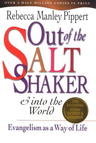 Out of the Saltshaker & into the World: Evangelism As a Way of Life Cover