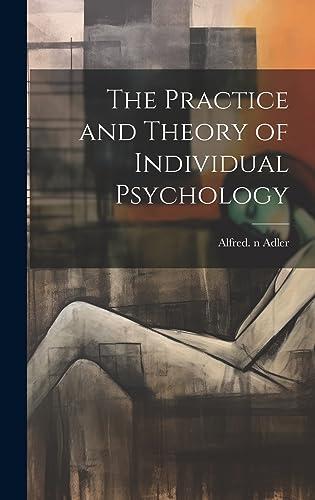 The Practice and Theory of Individual Psychology Cover