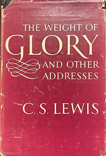 The weight of glory, and other addresses Cover