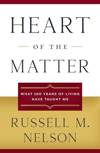 Heart of the Matter: What 100 Years of Living Have Taught Me Cover