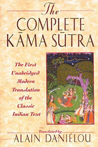 The Complete Kama Sutra : The First Unabridged Modern Translation of the Classic Indian Text Cover