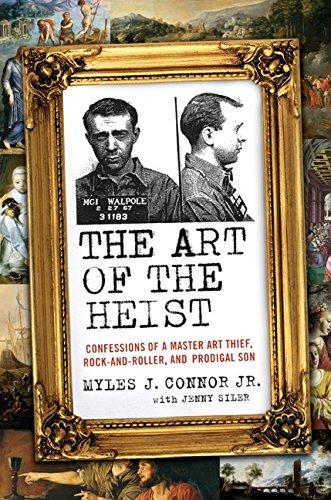 The Art of the Heist: Confessions of a Master Art Thief, Rock-and-Roller, and Prodigal Son cover