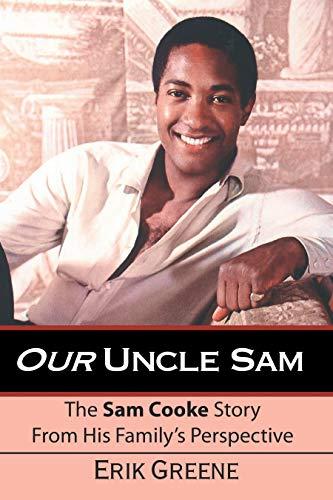 Our Uncle Sam: The Sam Cooke Story from His Family's Perspective Cover