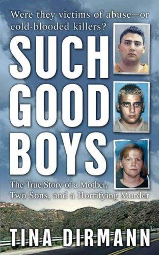 Such Good Boys: The True Story of a Mother, Two Sons and a Horrifying Murder Cover