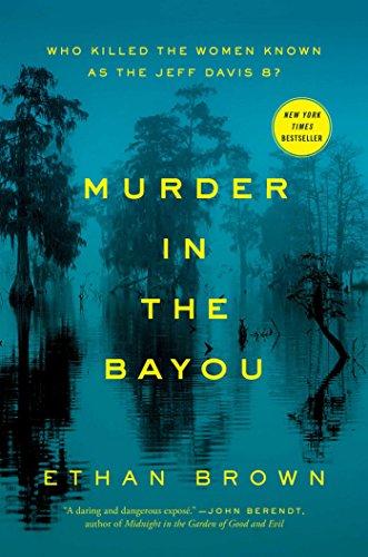 Murder in the Bayou: Who Killed the Women Known as the Jeff Davis 8? Cover