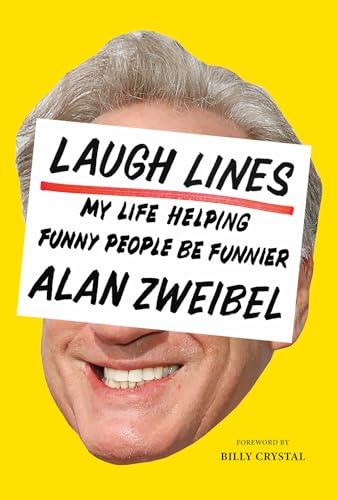 Laugh Lines: My Life Helping Funny People Be Funnier Cover