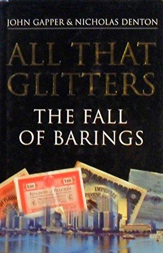 All That Glitters: Fall of Barings by John Gapper (1996-09-26) Cover