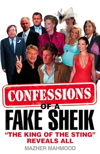 Confessions of a Fake Sheik: The King of the Sting Reveals All Cover