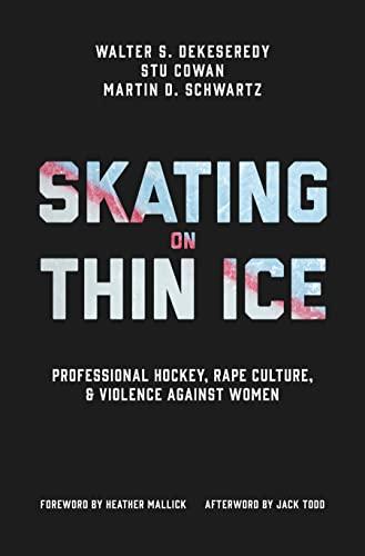Skating on Thin Ice: Professional Hockey, Rape Culture, and Violence against Women Cover