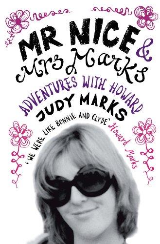 Mr Nice & Mrs Marks: - Adventures with Howard Cover