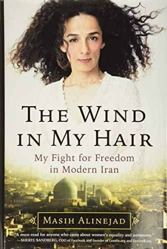 The Wind in My Hair: My Fight for Freedom in Modern Iran Cover