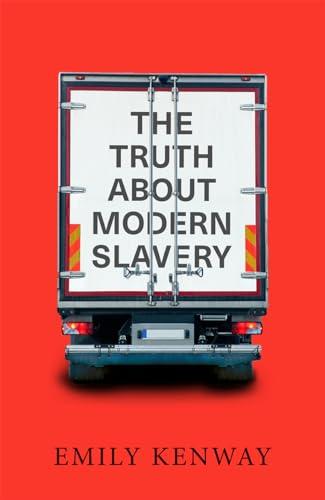 The Truth About Modern Slavery Cover