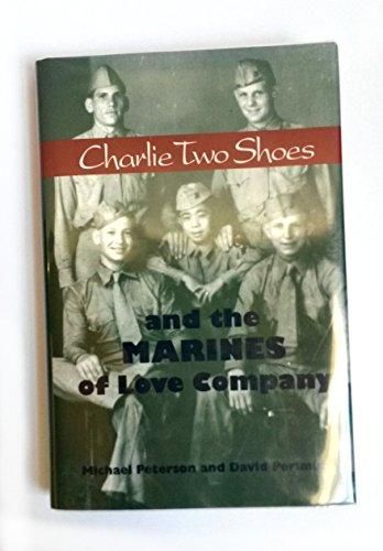 Charlie Two Shoes And The Marines Of Love Company Cover