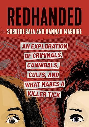 RedHanded: An Exploration of Criminals, Cannibals, Cults, and What Makes a Killer Tick Cover