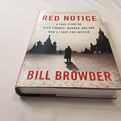 Red Notice: A True Story of High Finance, Murder, and One Man's Fight for Justice Cover
