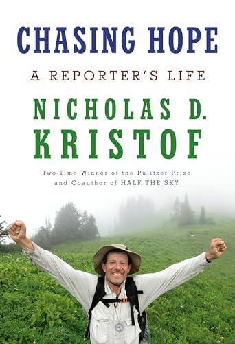 Chasing Hope: A Reporter's Life Cover