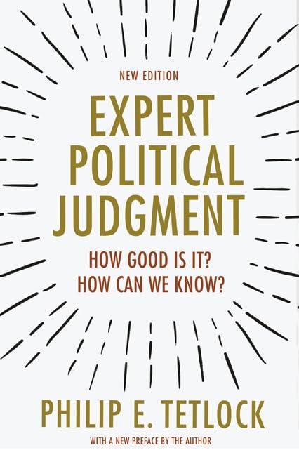 Expert Political Judgment: How Good Is It? How Can We Know? - New Edition Cover
