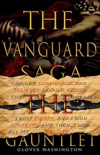 The Vanguard Saga The Gauntlet: The Confessions of Glover Washington (Ocean Hill hardcore Confidential) Cover