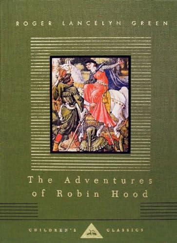 The Adventures of Robin Hood: Illustrated by Walter Crane (Everyman's Library Children's Classics Series) Cover