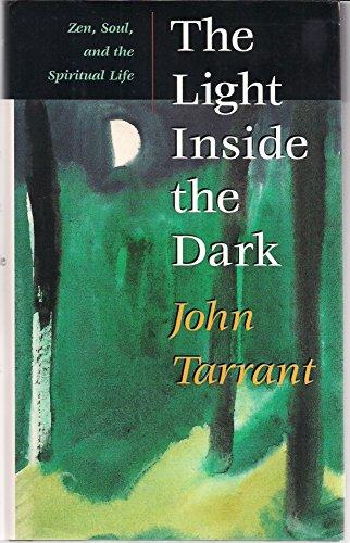 The Light Inside the Dark: Zen, Soul, and the Spiritual Life Cover