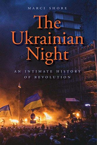 The Ukrainian Night: An Intimate History of Revolution Cover