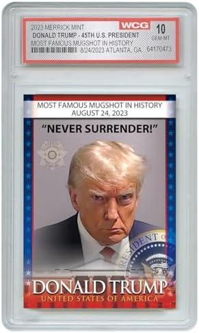 Trump Mugshot Collector Trading Card - Graded Gem Mint 10 - Trump Collectibles, Trump Gifts, Trump 2024, Perfect Patriotic & Political Donald Trump Gifts. Proudly Made in America! Cover
