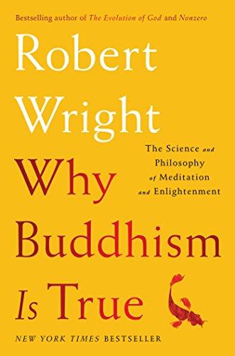 Why Buddhism is True: The Science and Philosophy of Meditation and Enlightenment Cover