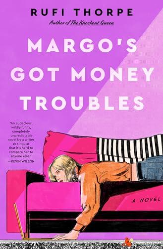 Margo's Got Money Troubles: A Novel Cover