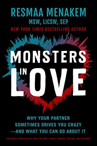 Monsters in Love: Why Your Partner Sometimes Drives You Crazy—and What You Can Do About It Cover